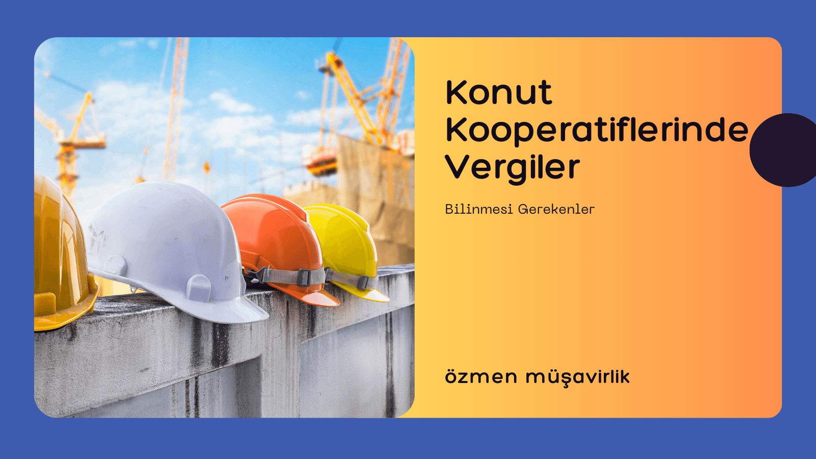 Konut Yapı Kooperatiflerinde Vergilendirilme