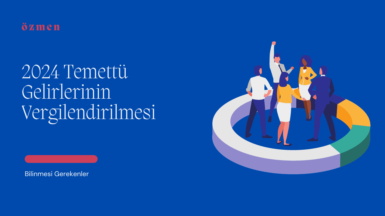 2024 Yılı Temettü Gelirlerinin Vergilendirilmesi
