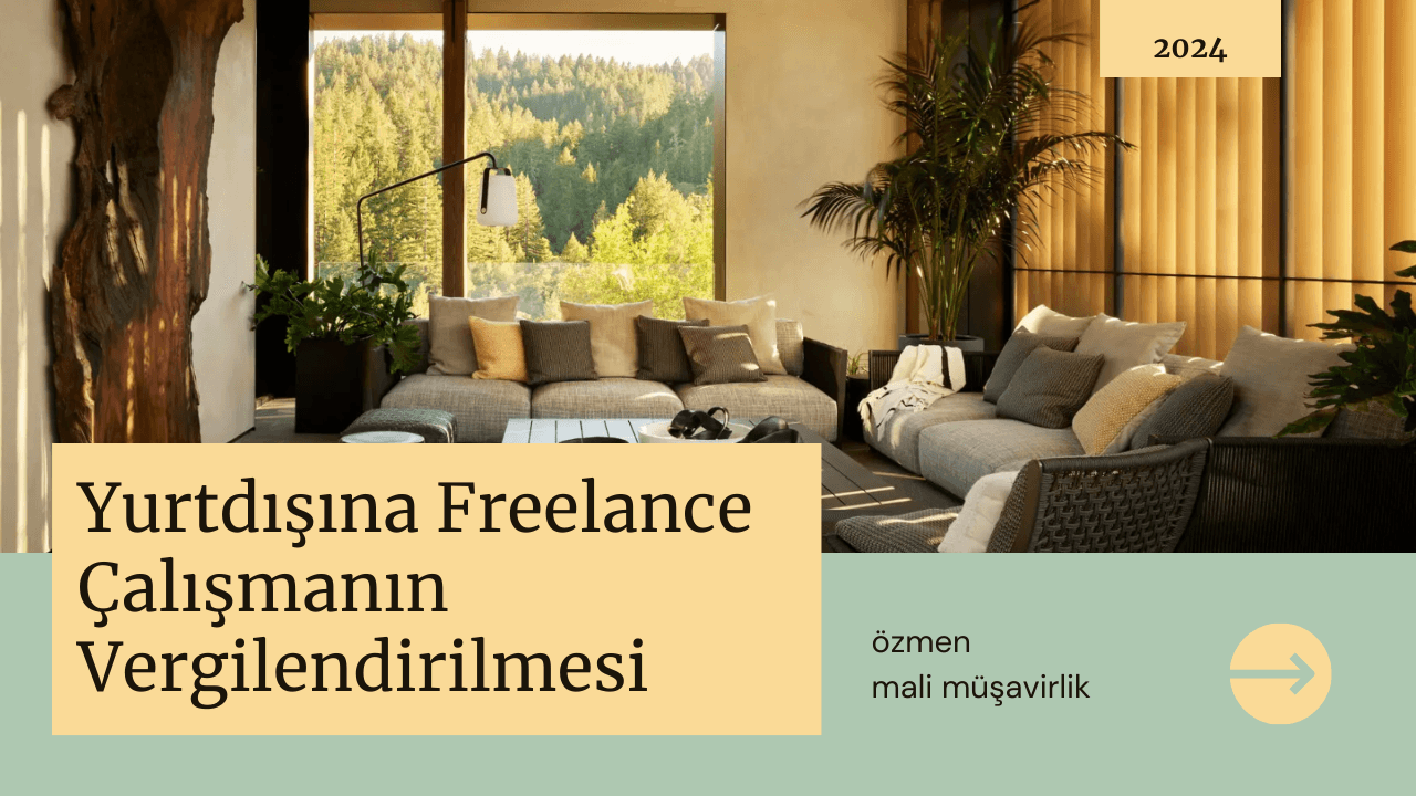 Yurtdışına Freelance Çalışmanın Vergilendirilmesi