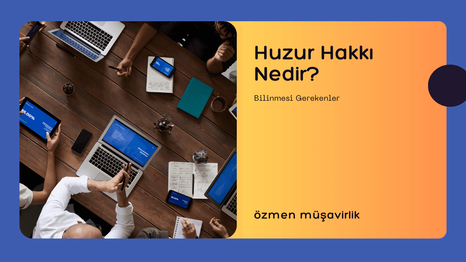Huzur Hakkı Nedir?