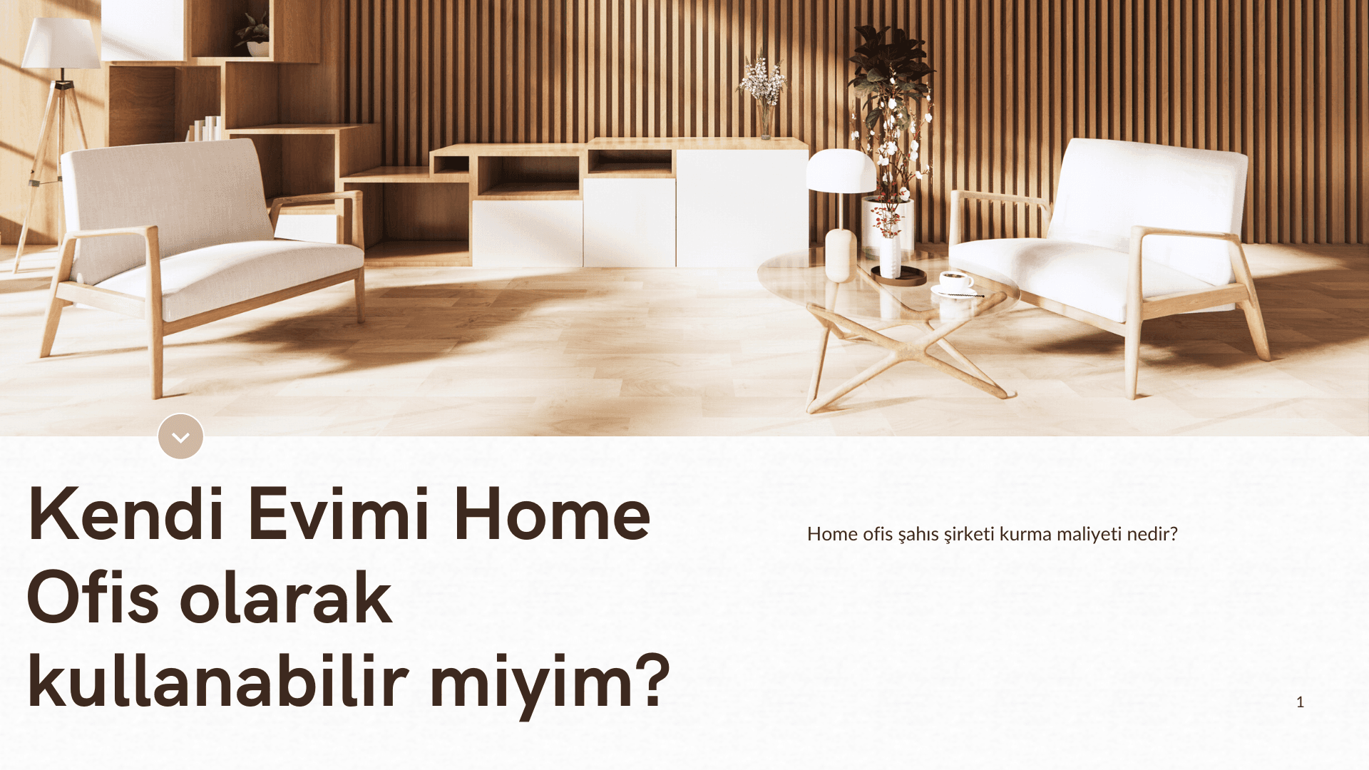 Kendi Evimi Home Ofis olarak kullanabilir miyim?