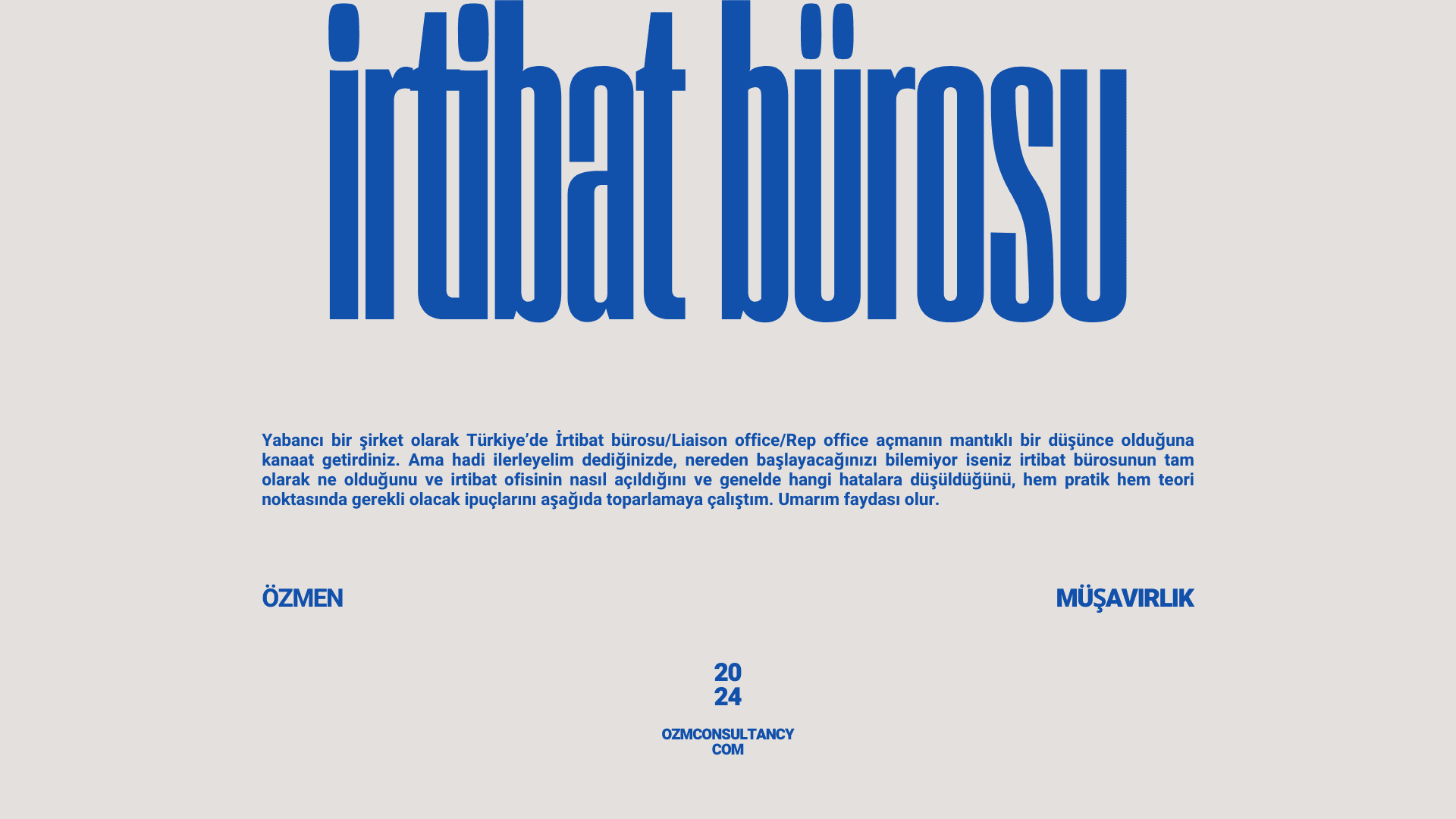 Yabancı Şirketlerin Türkiye’de İrtibat Bürosu Açması