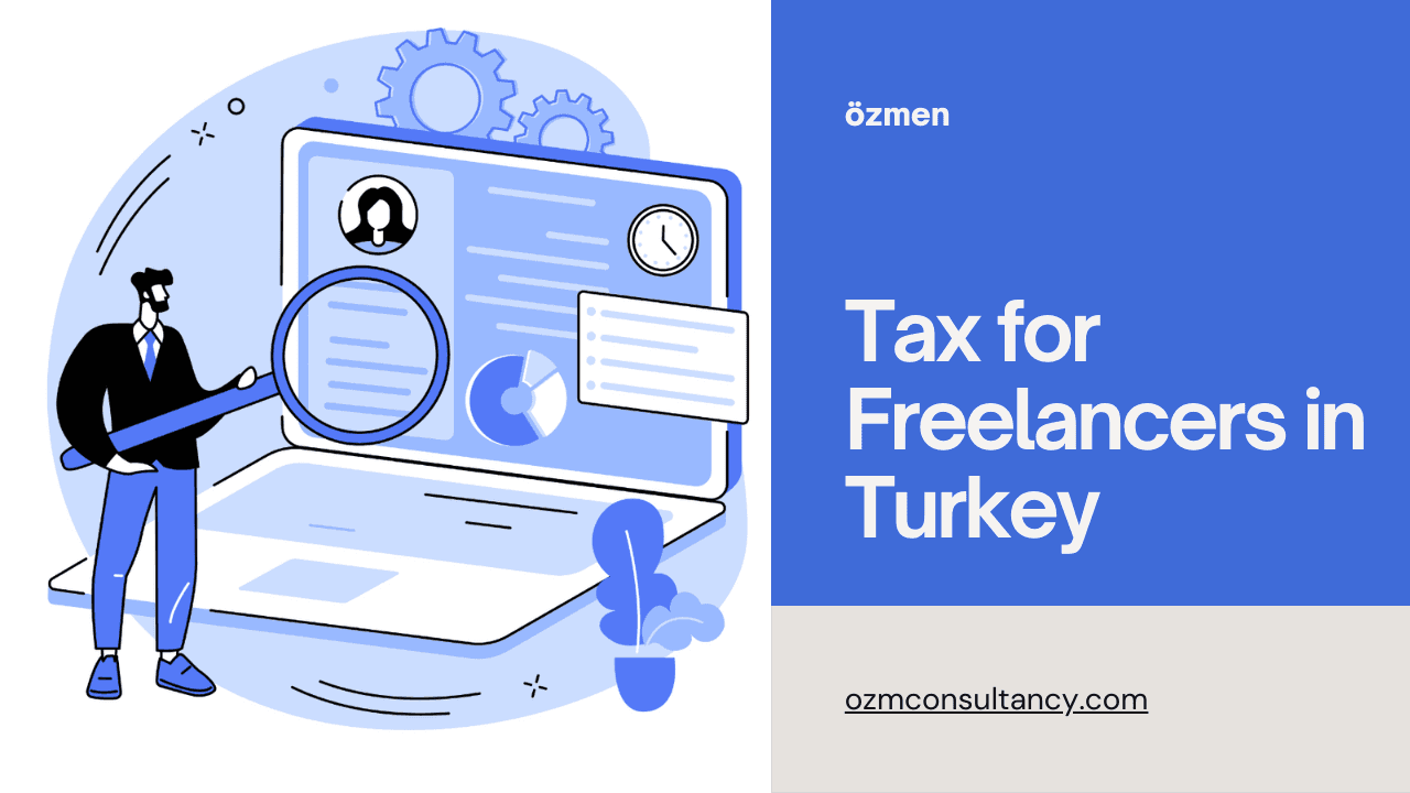 Tax for Freelancers in Turkey