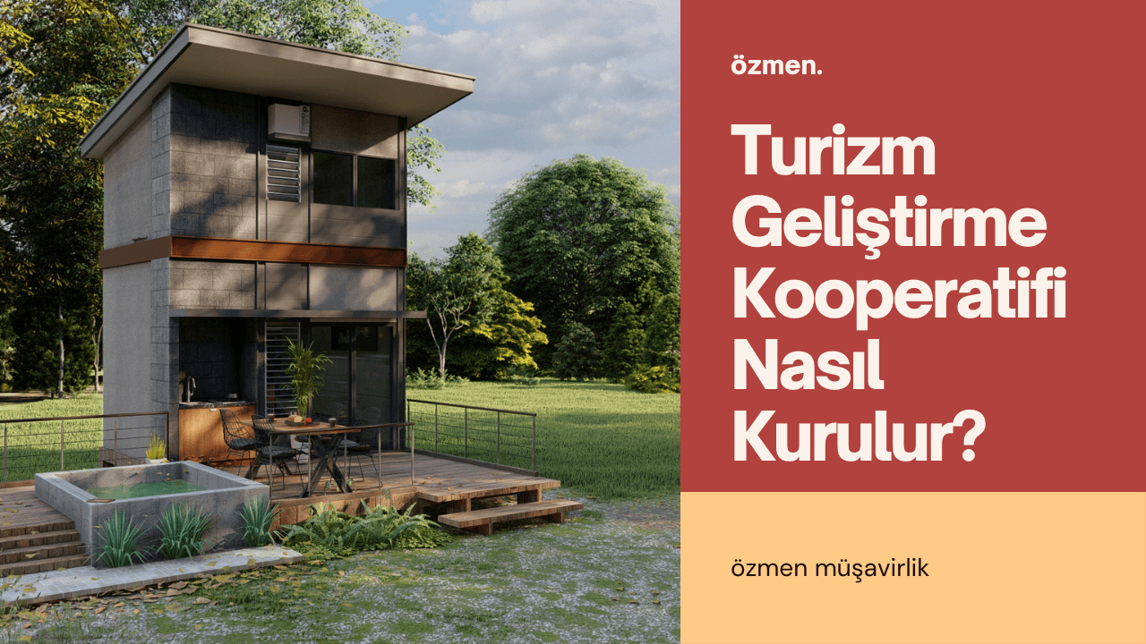 Turizm Geliştirme Kooperatifi Nasıl Kurulur?