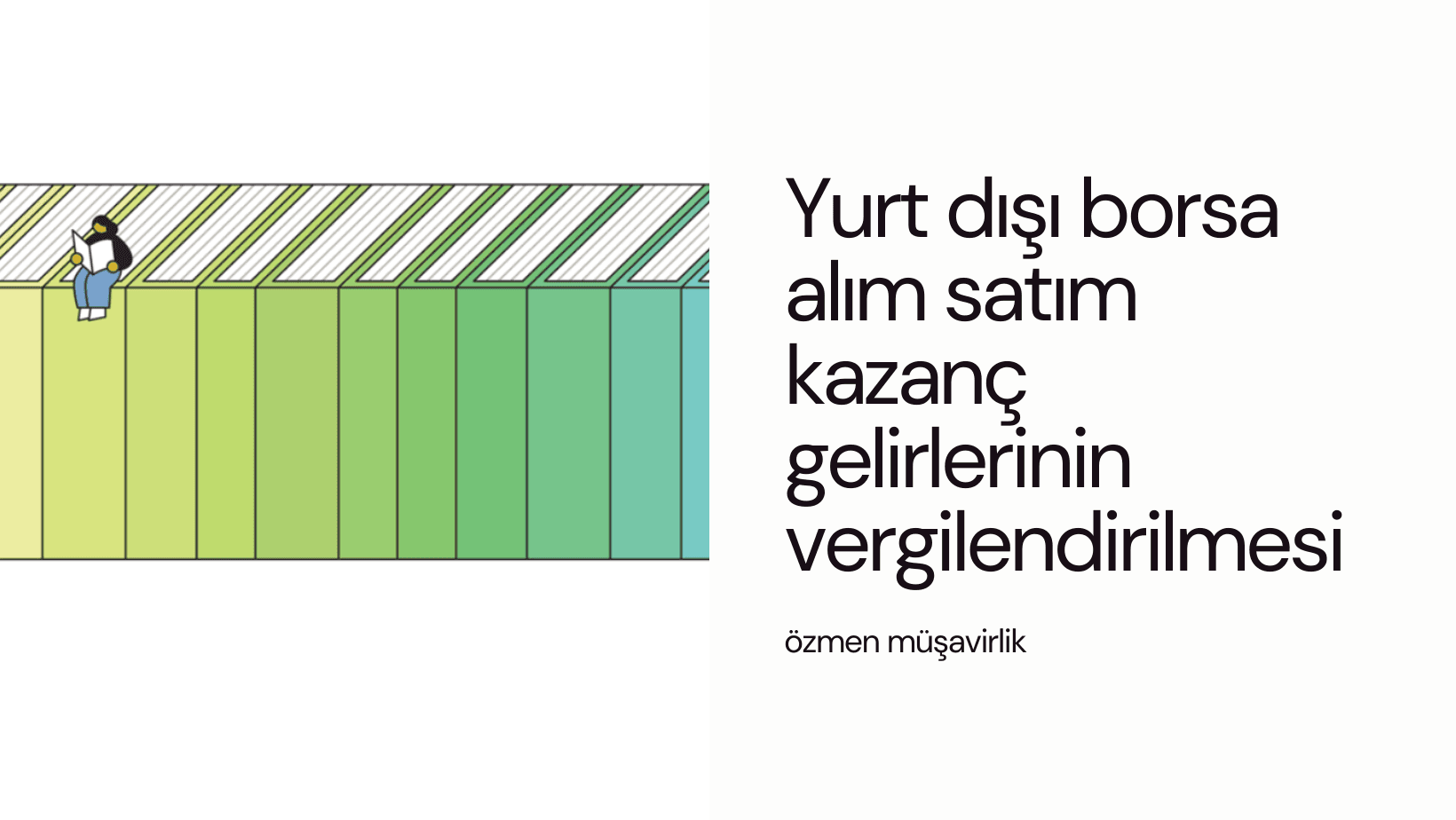 Yurt dışı borsa alım satım kazanç gelirlerinin vergilendirilmesi