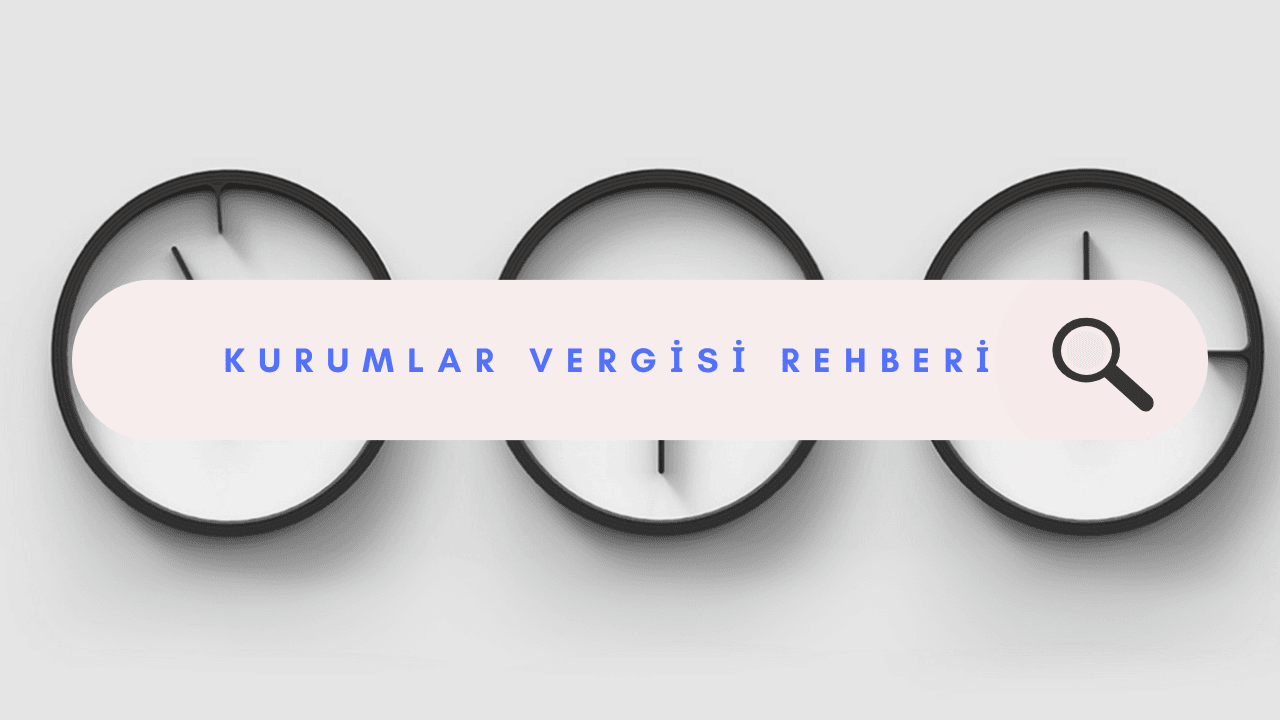Kurumlar Vergisi Oranı Kaç? 2024-2025