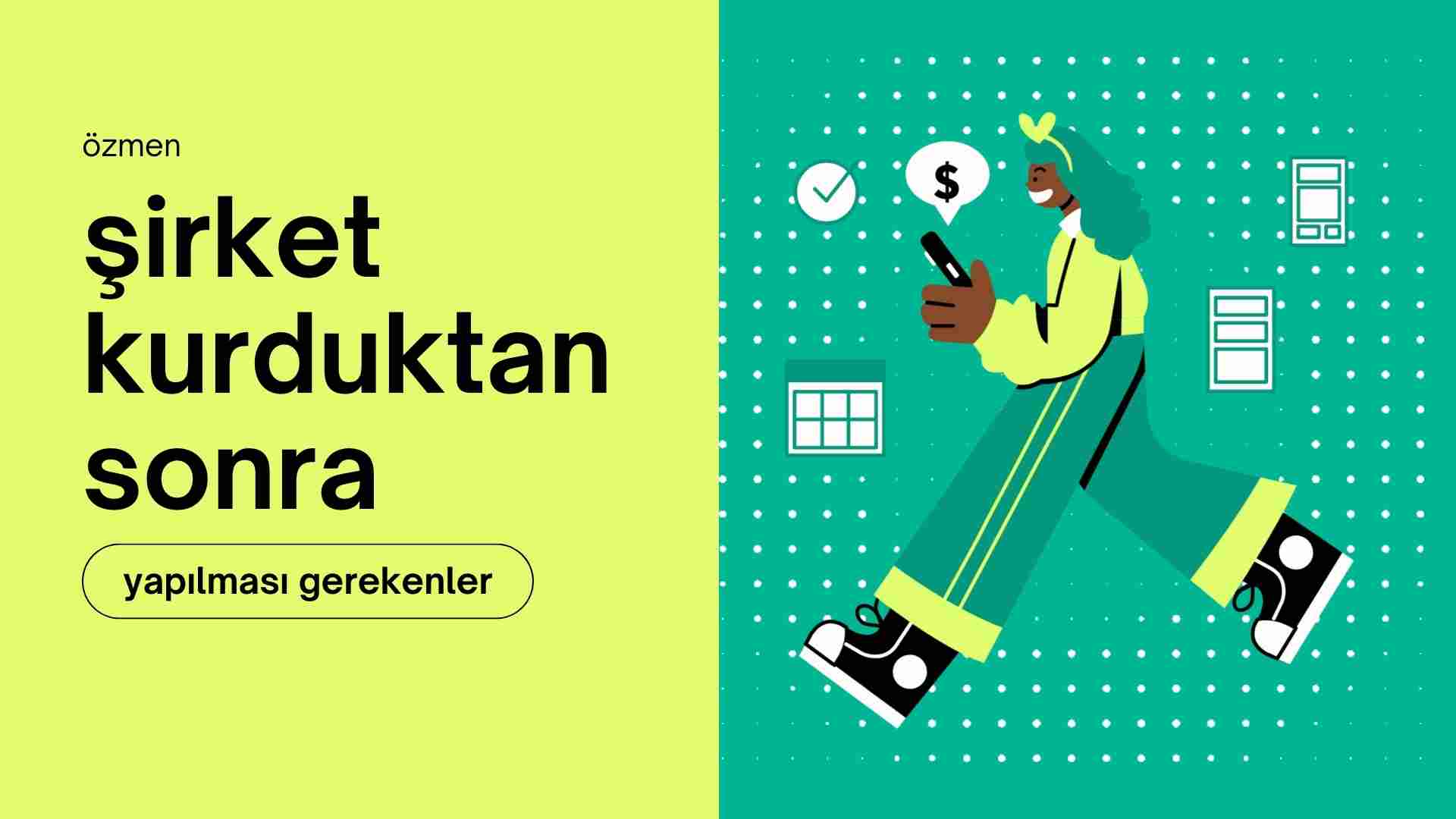 Limited şirket kurulduktan sonra ne yapılır?