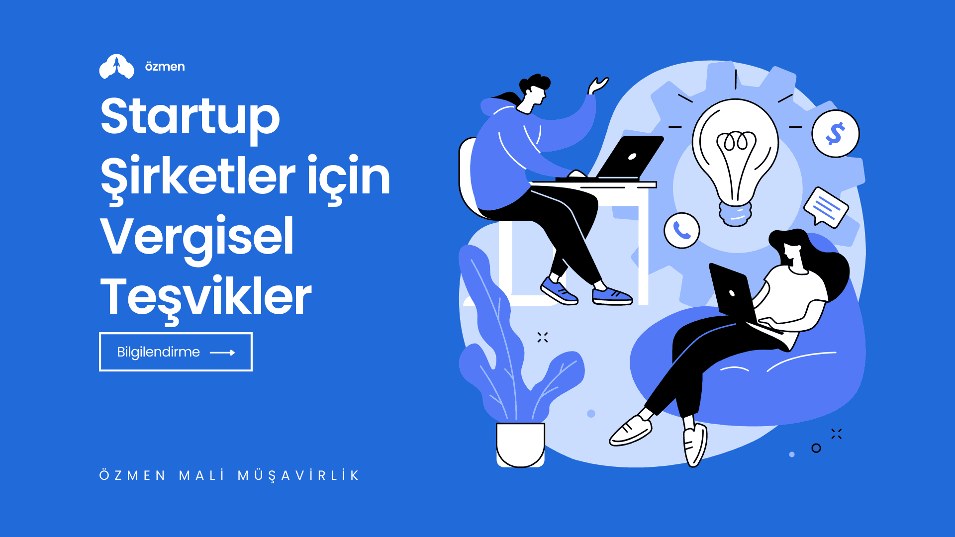 StartUp Şirketlerde Vergisel Teşvikler ve Avantajlar