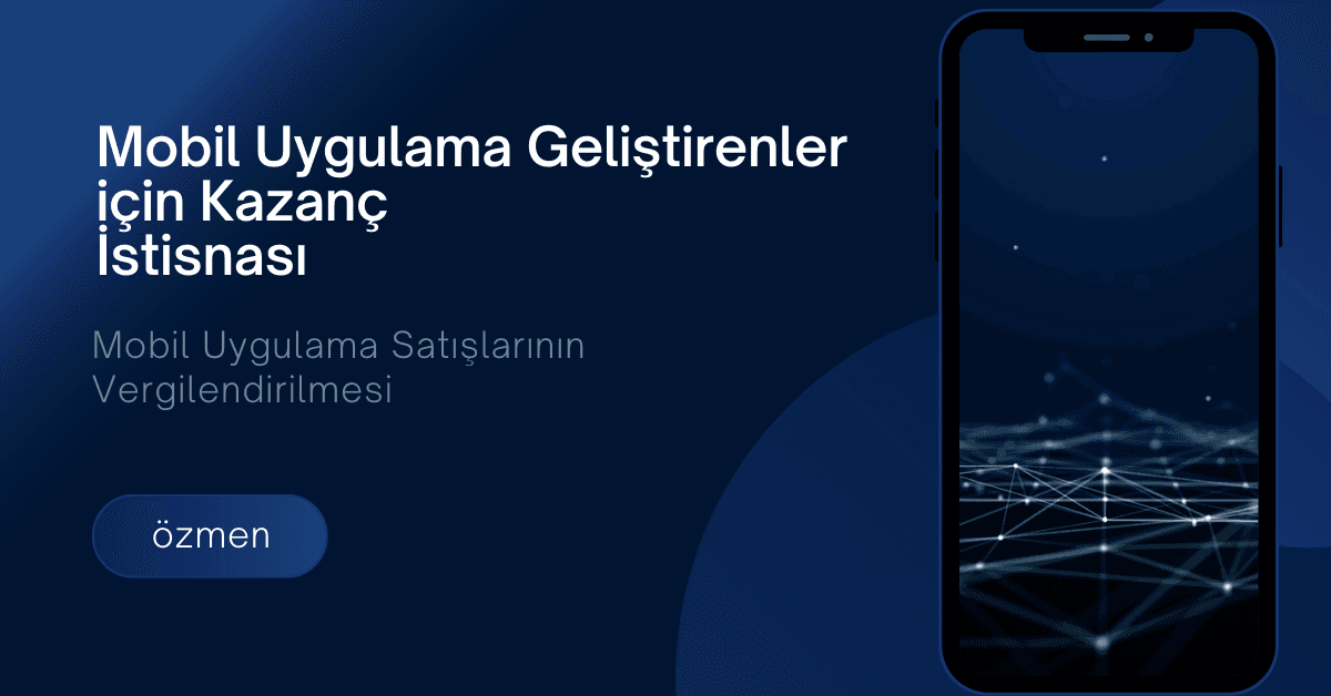 Mobil uygulama vergi muafiyeti 2024