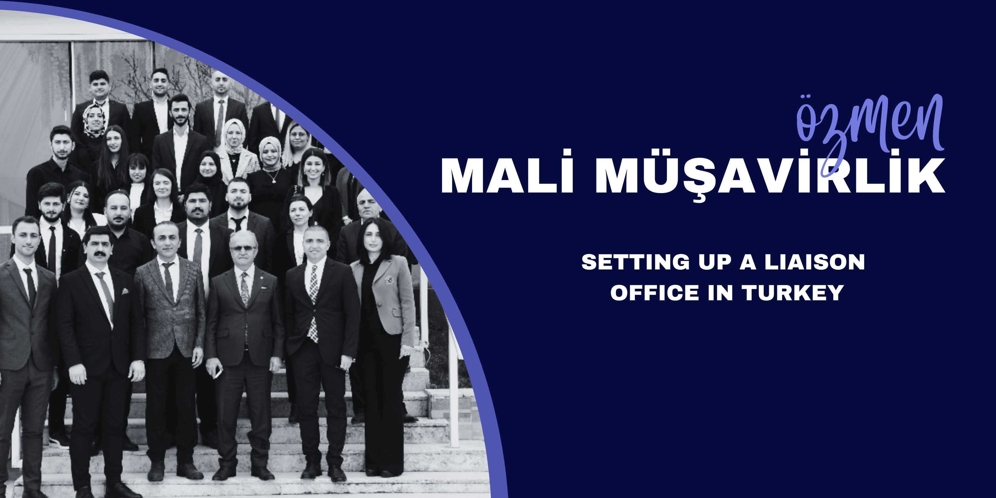 Setting Up a Liaison Office in Turkey: Key Tax Benefits and Considerations for Foreign Companies