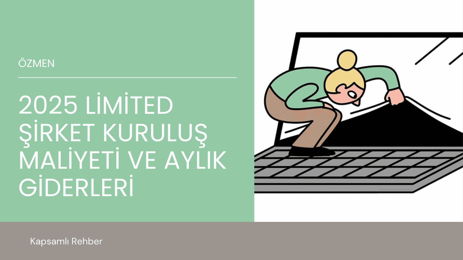 2025 Limited Şi̇rket Kuruluş Maliyeti Ve Aylik Giderleri