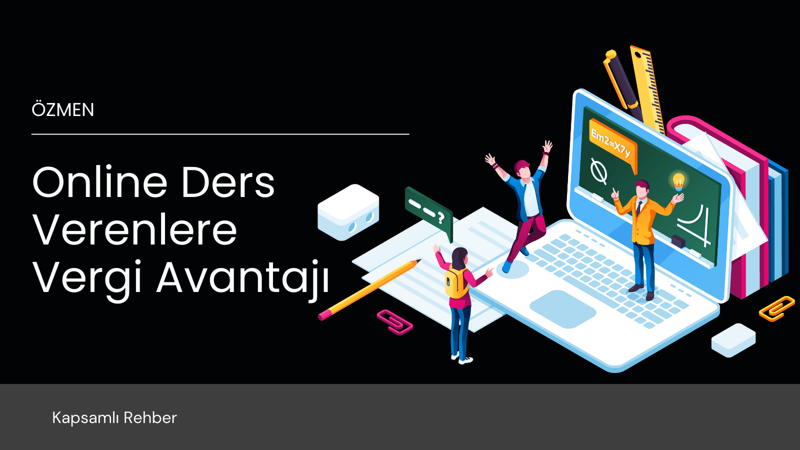 Online Ders Vermenin Vergi Avantajı: 10 Soru - 10 Cevap