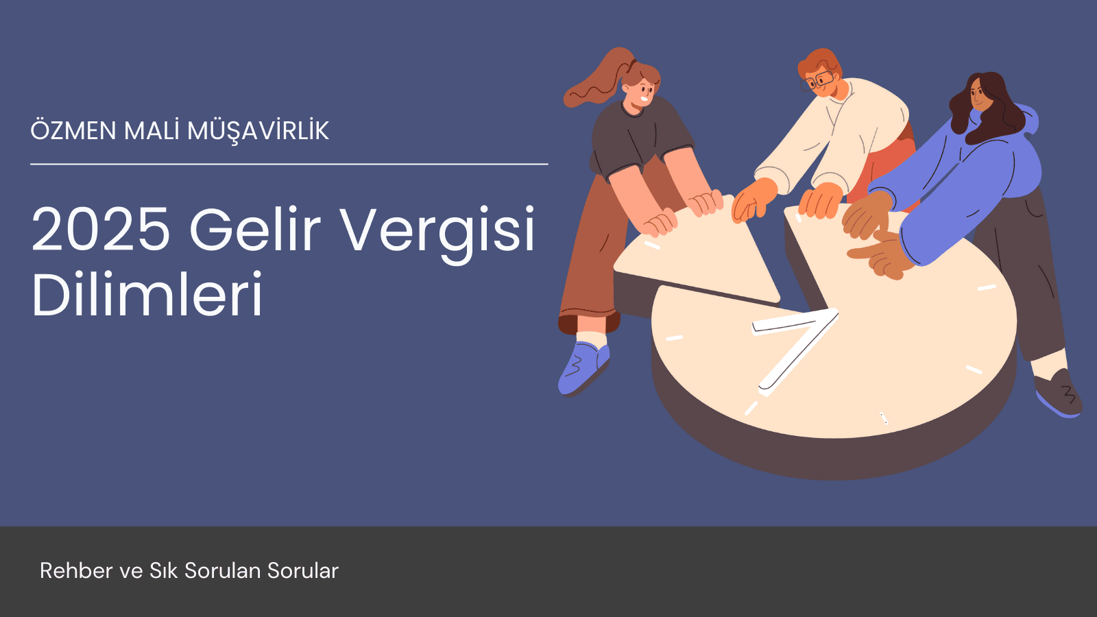 2025 Gelir Vergisi Dilimleri Hakkında En Çok Sorulan Sorular-2025 vergilik dilimler