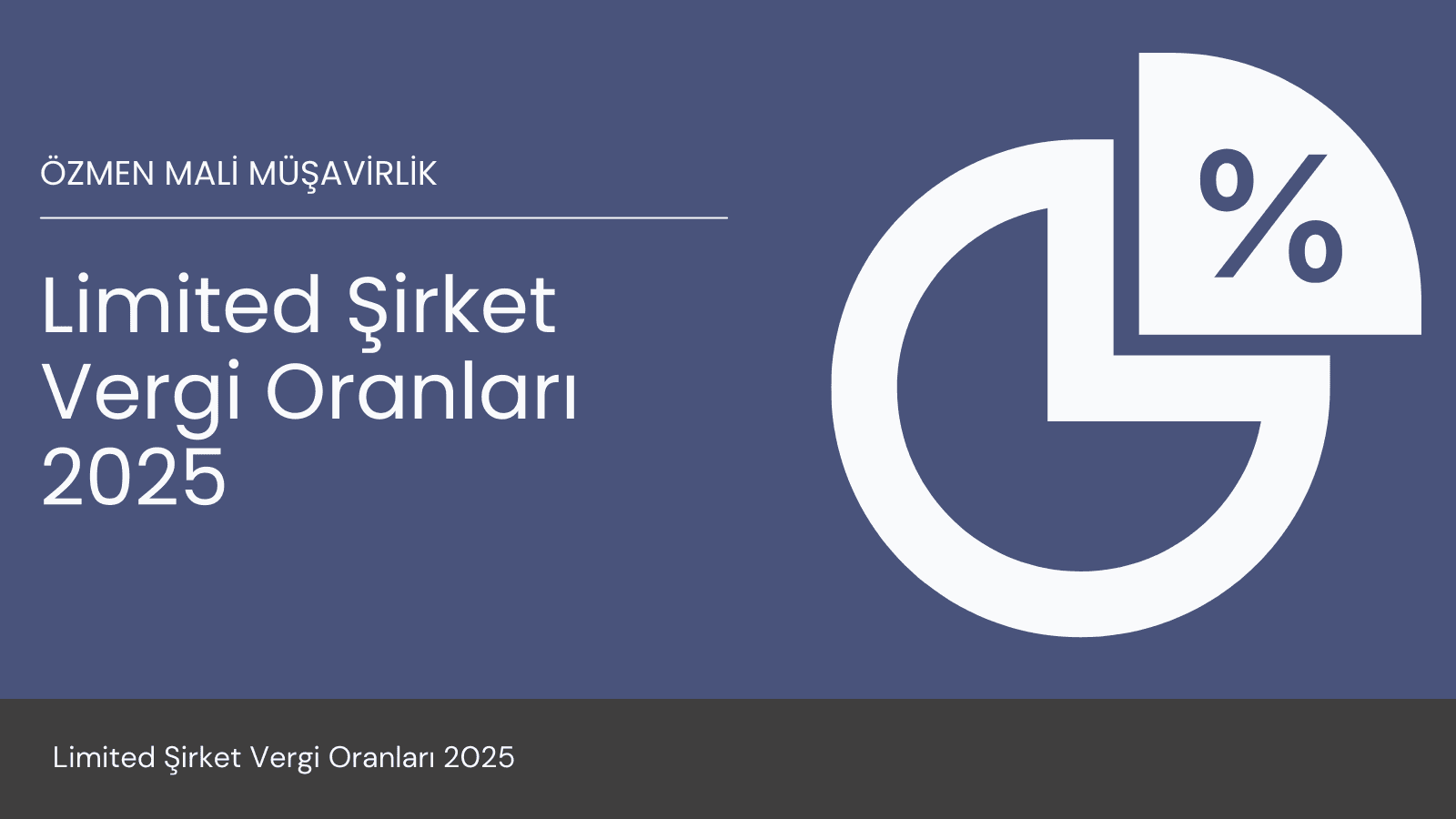 Limited Şirket Vergi Oranları 2025