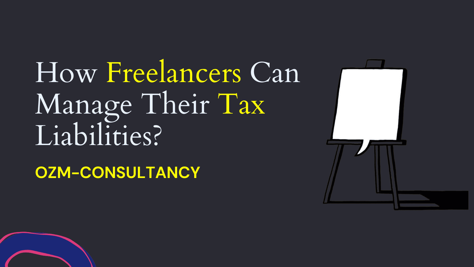How Freelancers Can Manage Their Tax Liabilities?