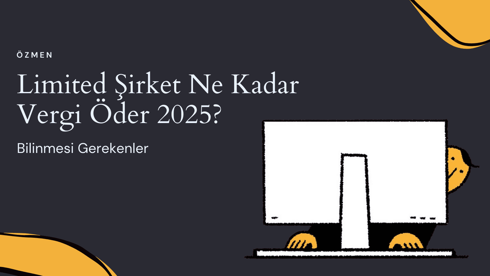 Limited Şirket Ne Kadar Vergi Öder 2025?