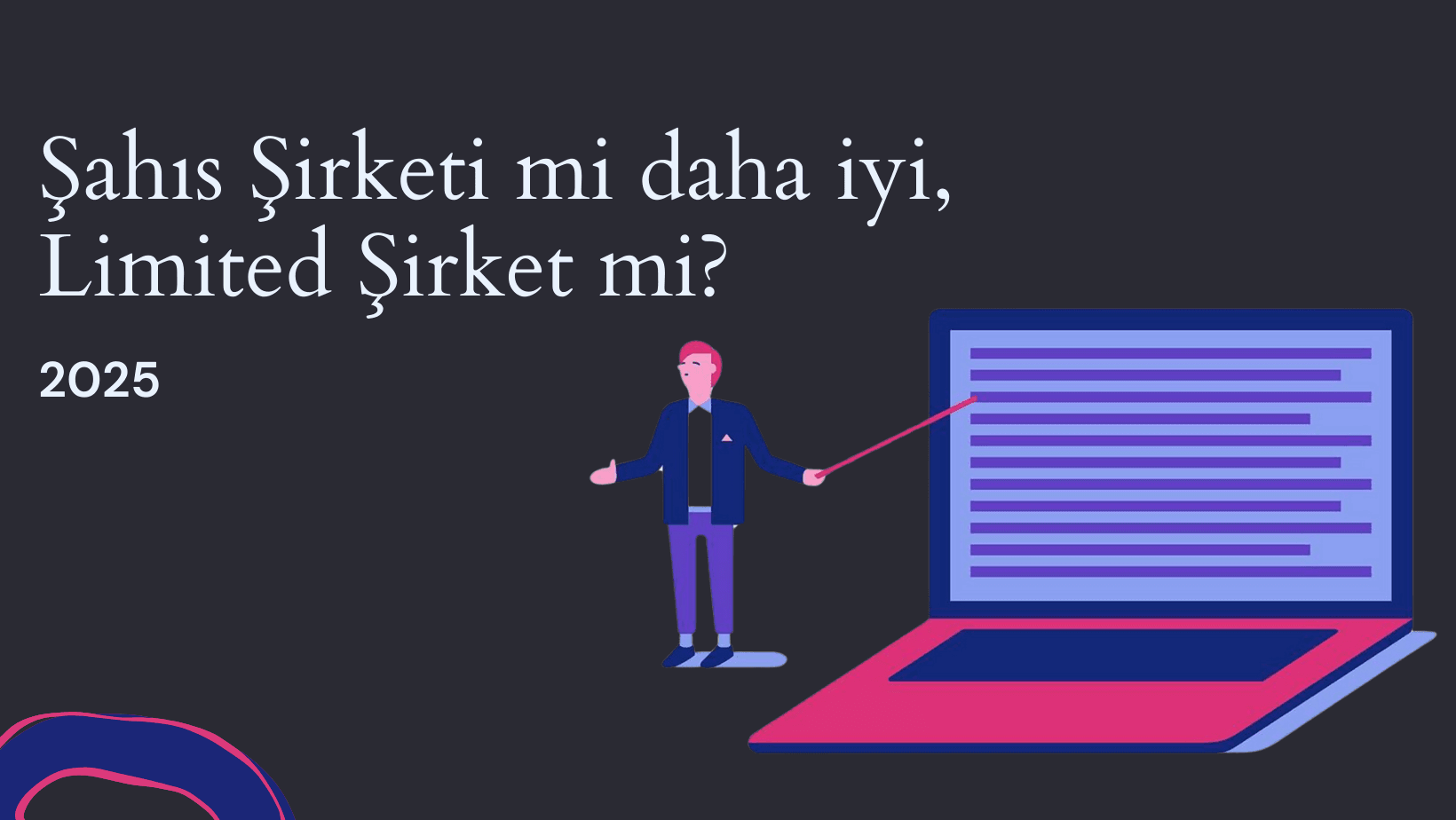 Şahıs Şirketi mi Daha İyi, Limited Şirket mi?