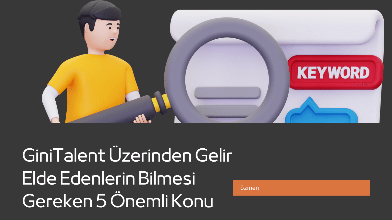 GiniTalent Üzerinden Gelir Elde Edenlerin Bilmesi Gereken 5 Önemli Konu
