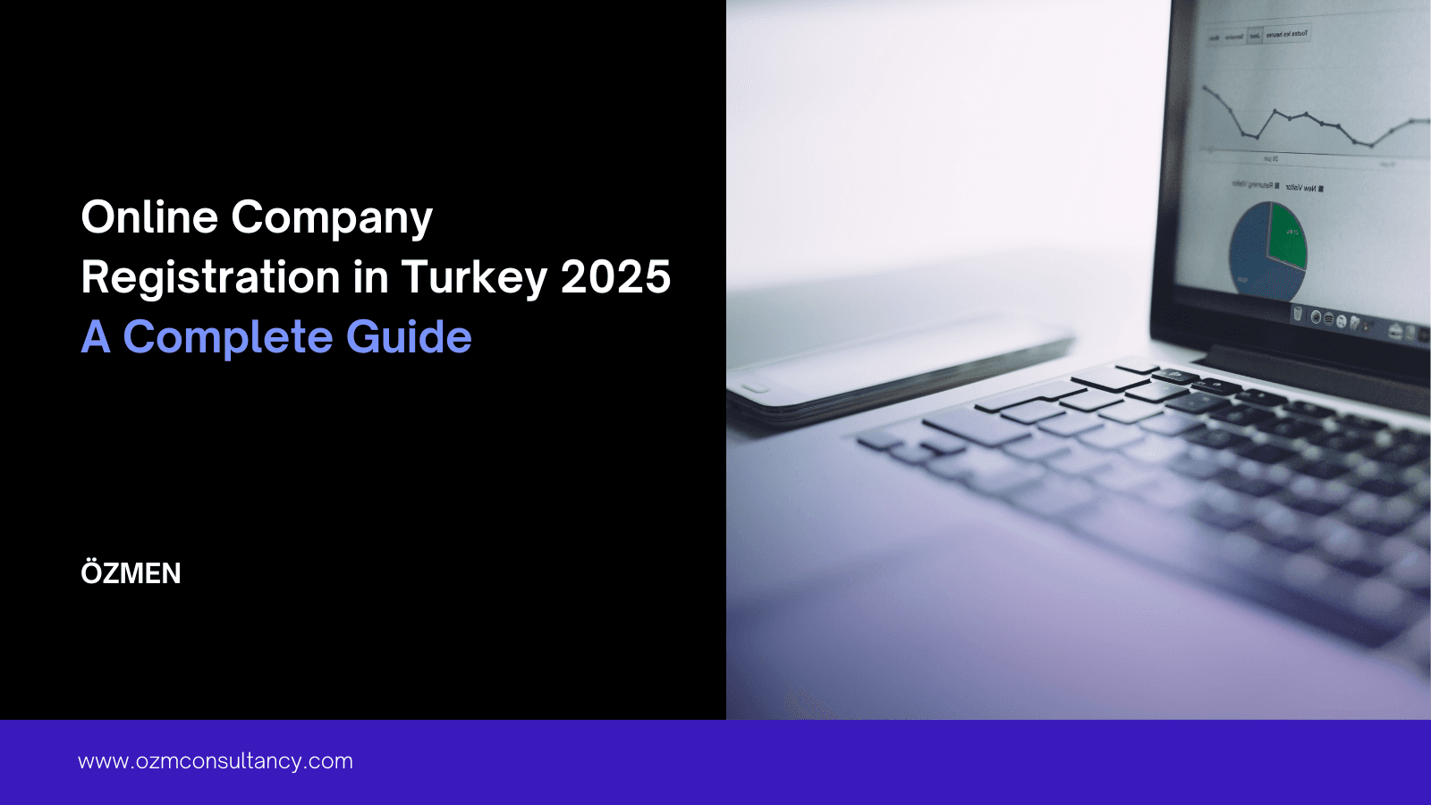 Online Company Registration in Turkey 2025: A Complete Guide