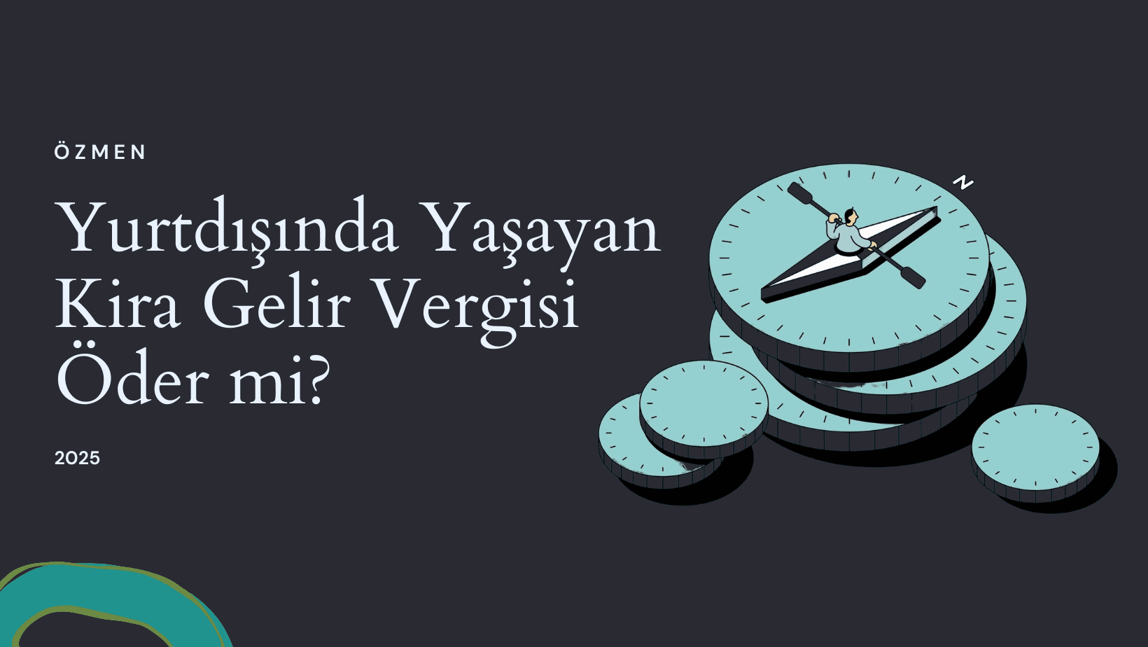 Yurtdışında Yaşayan Kira Gelir Vergisi Öder mi?