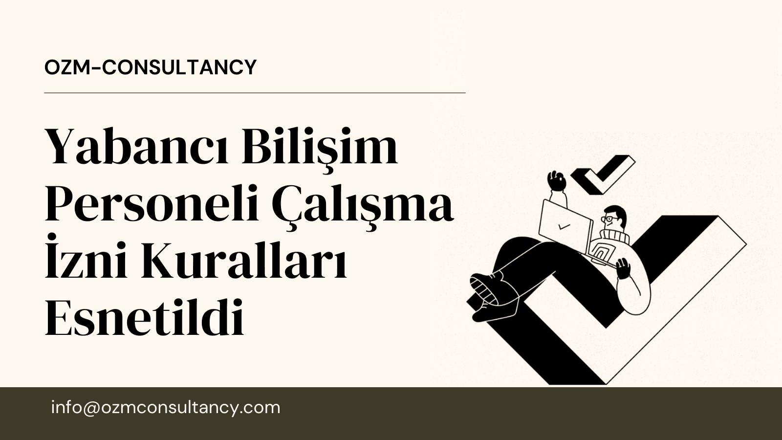 Yabancı Bilişim Personeli Çalışma İzni Kuralları Esnetildi