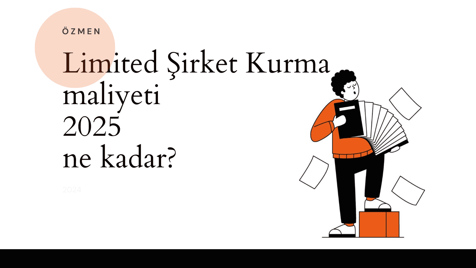 Limited Şirket Kurma Maliyeti 2025: Adım Adım Rehber