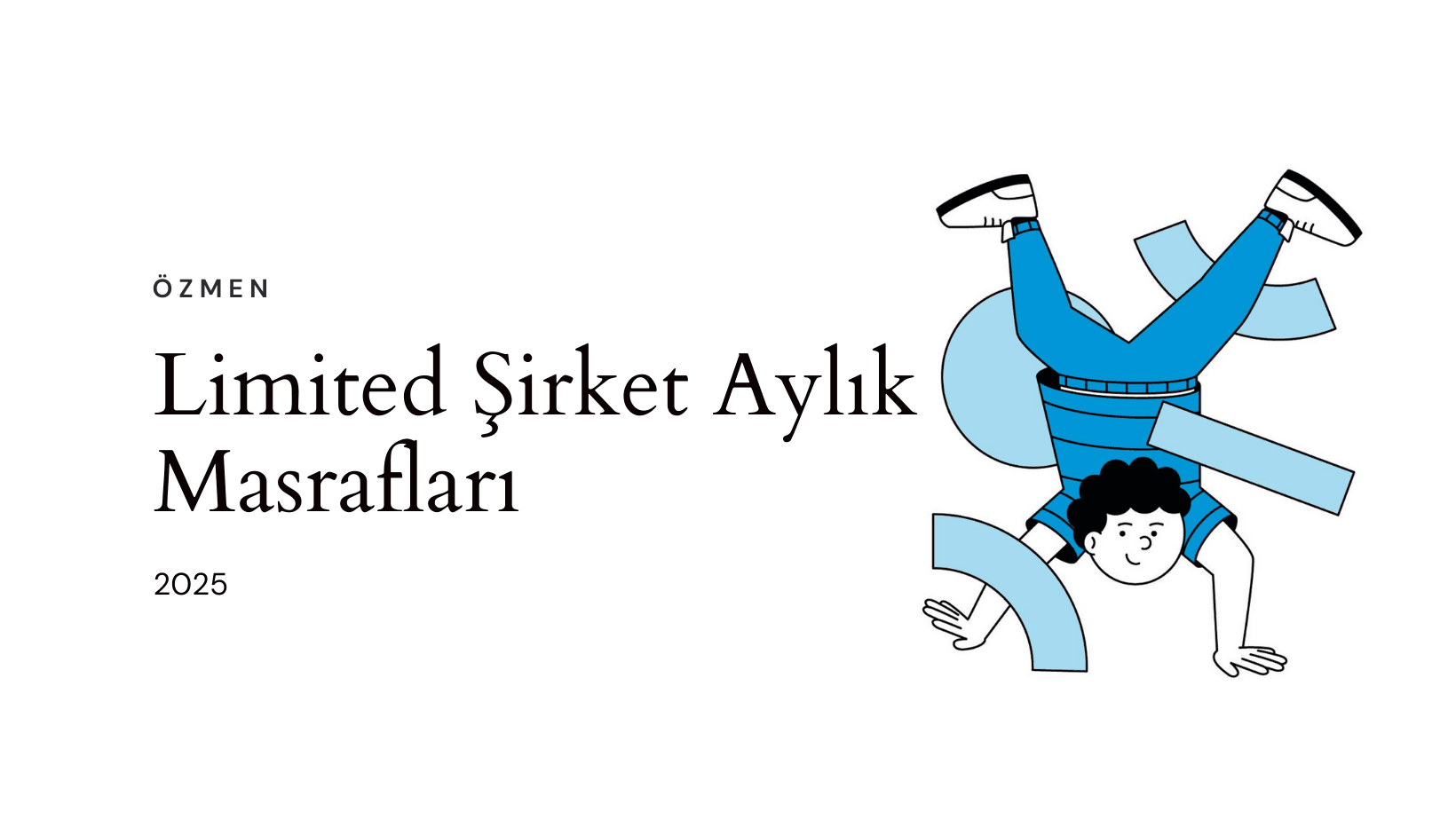 Limited Şirket Aylık Giderleri 2025