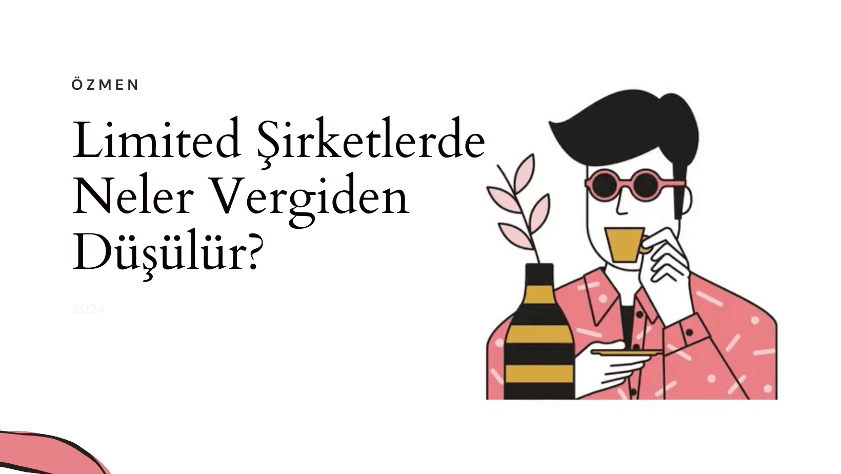 Limited Şirketlerde Neler Vergiden Düşülür?