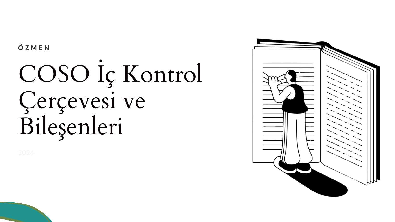 COSO ile İlgili Genel Kavramlar: COSO İç Kontrol Çerçevesi ve Bileşenleri