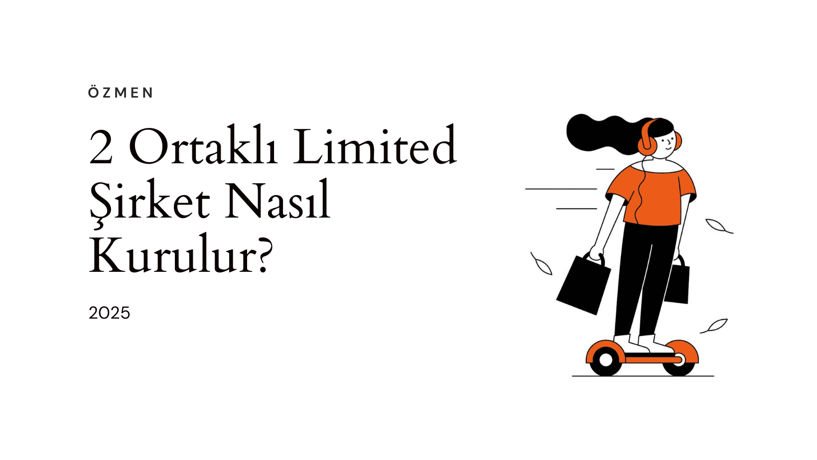 2 ortaklı limited şirket Nasıl Kurulur?