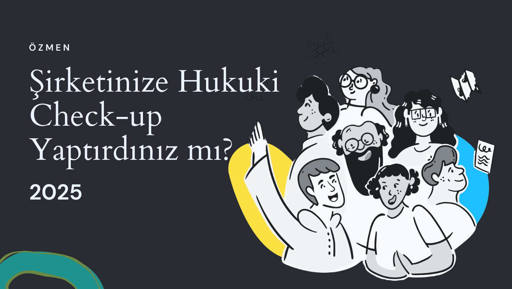 Şirketinize Hukuki Check-up Yaptırdınız mı?
