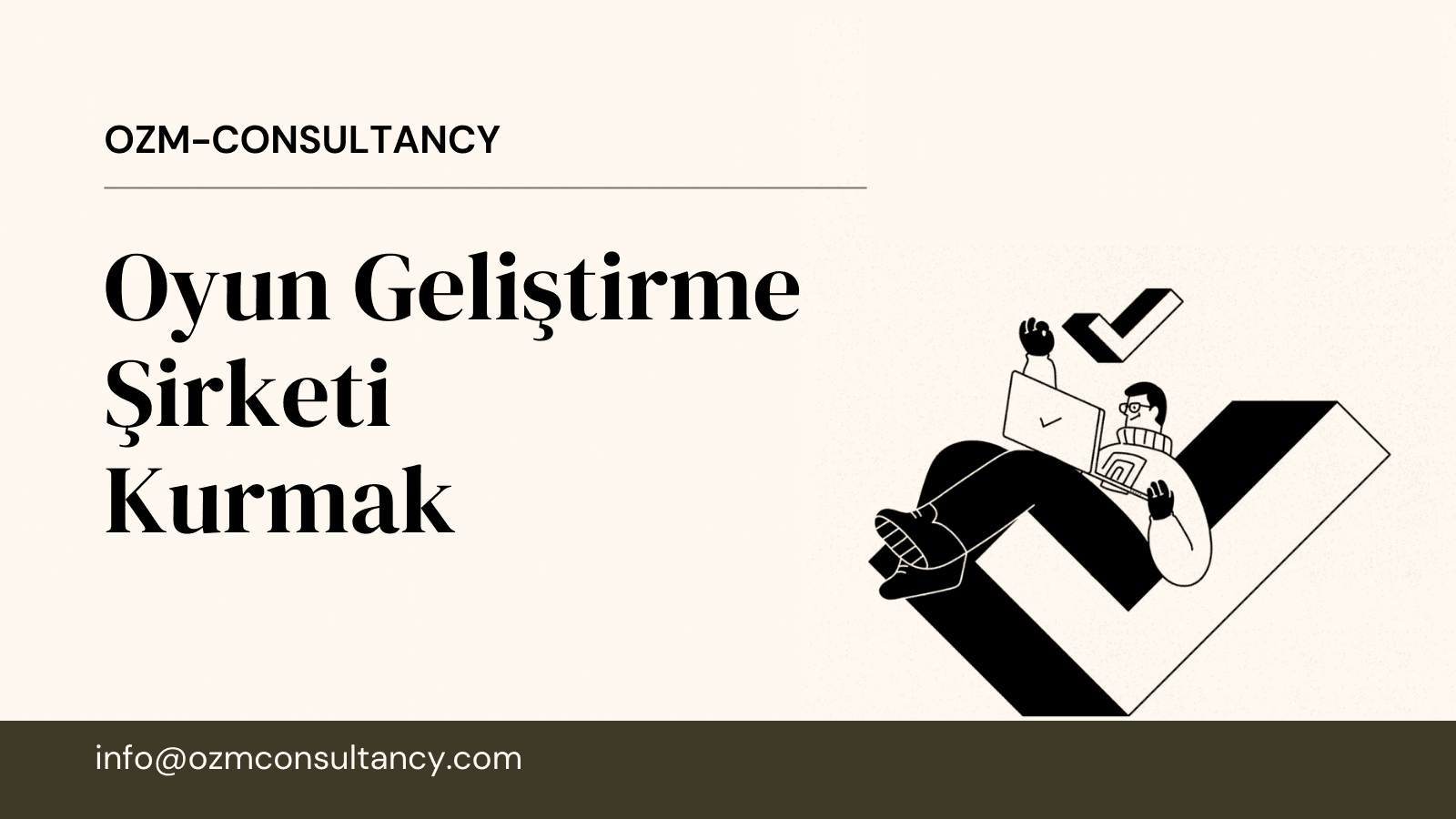 Oyun Geliştirme Şirketi Kurmak