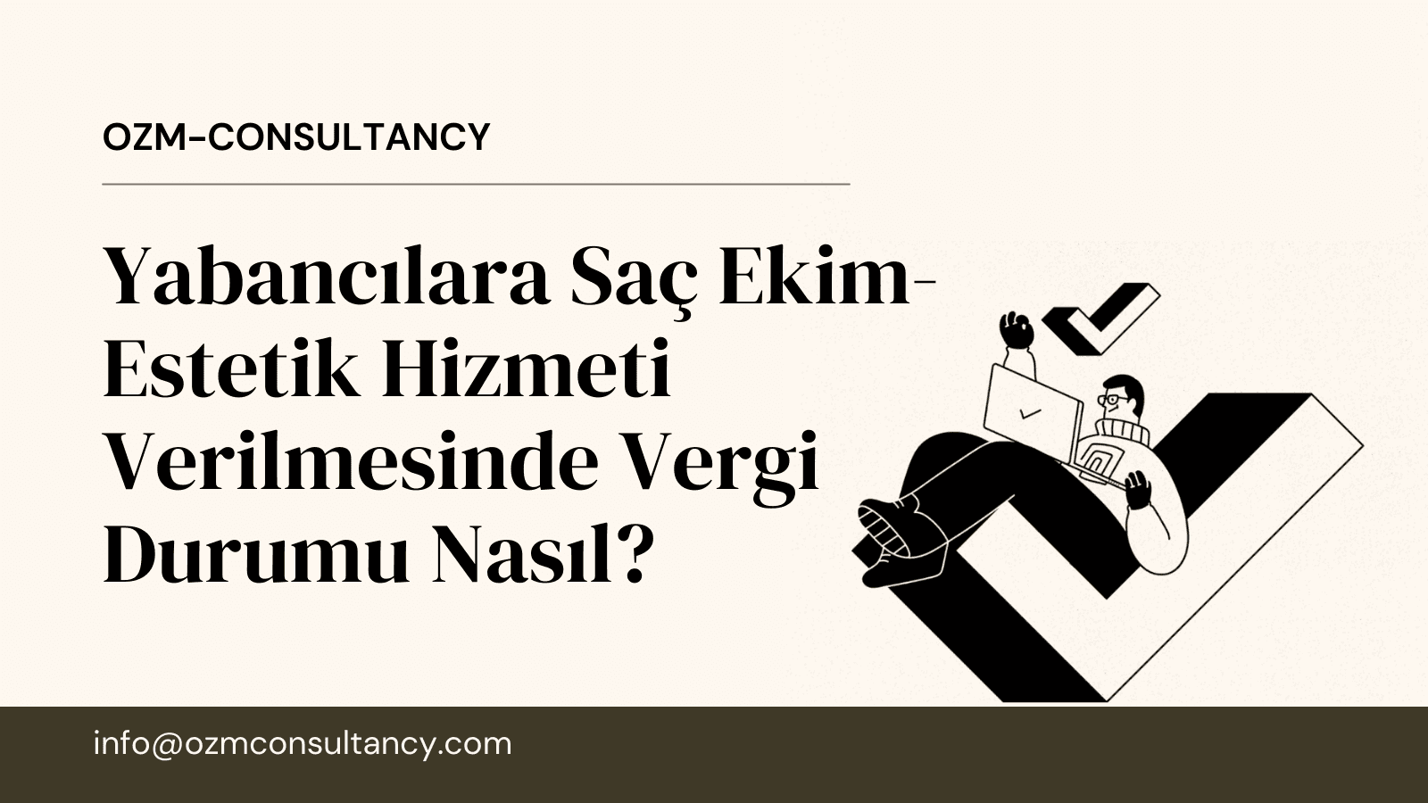 Yabancılara Saç Ekim-Estetik Hizmeti Verilmesinde Vergi Durumu Nasıl?