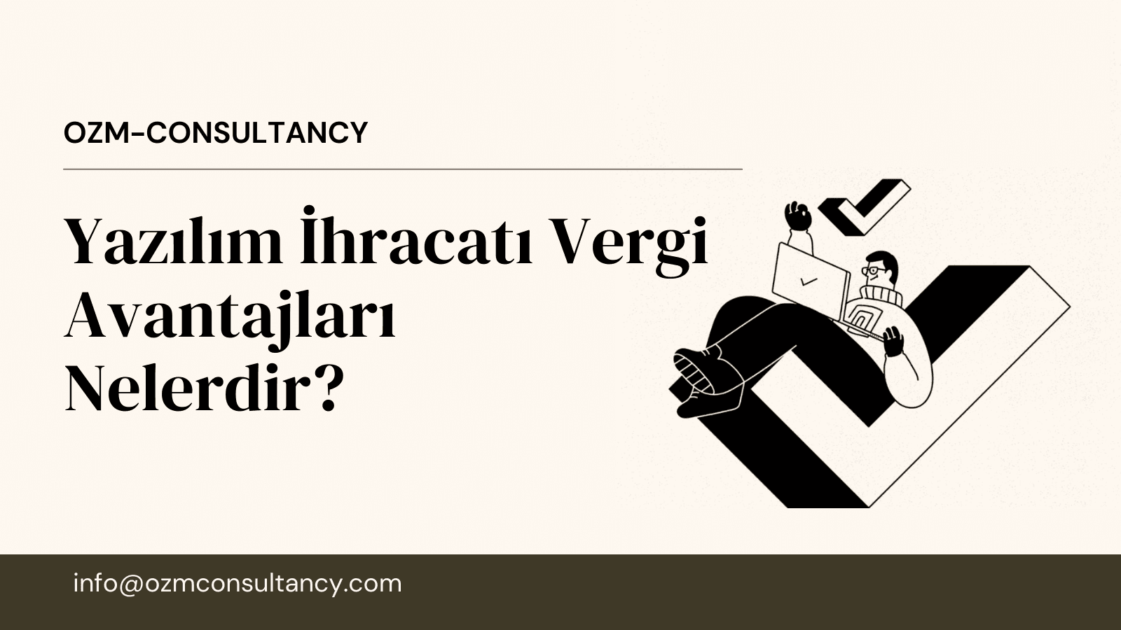 Yazılım İhracatı Vergi Avantajları