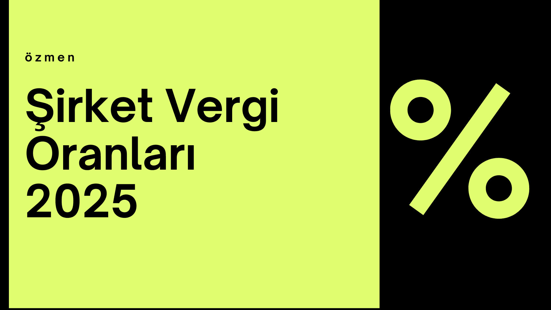 Şirket Vergi Oranları 2025