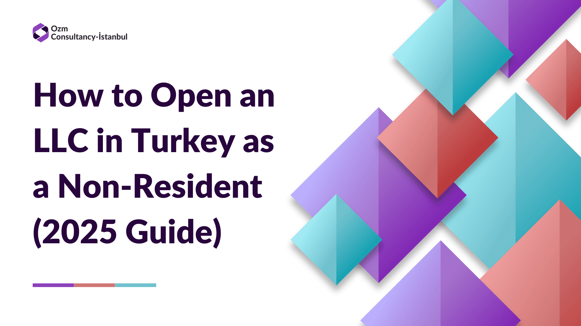 How to Open an LLC in Turkey as a Non-Resident (2025 Guide)