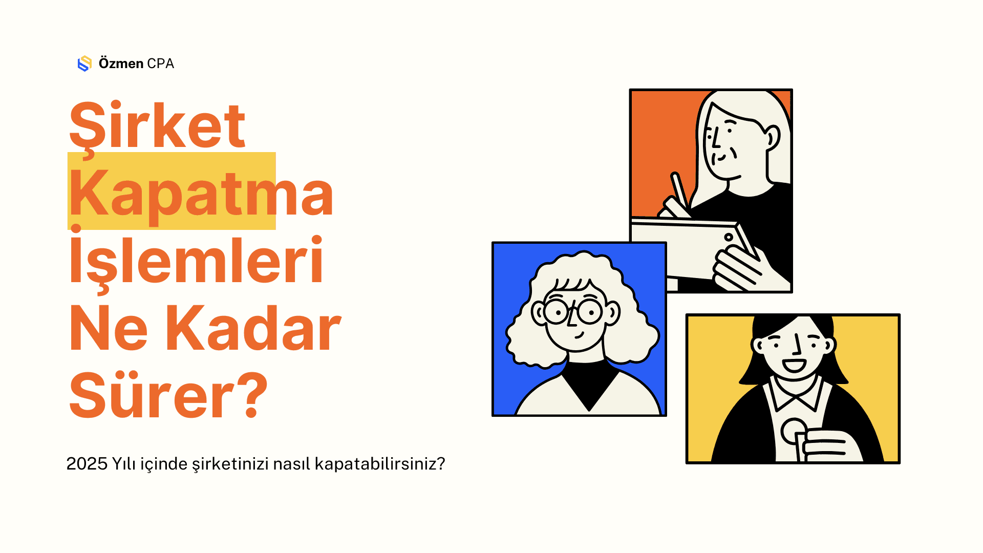 Şirket Kapatma İşlemleri Ne Kadar Sürer? 2025