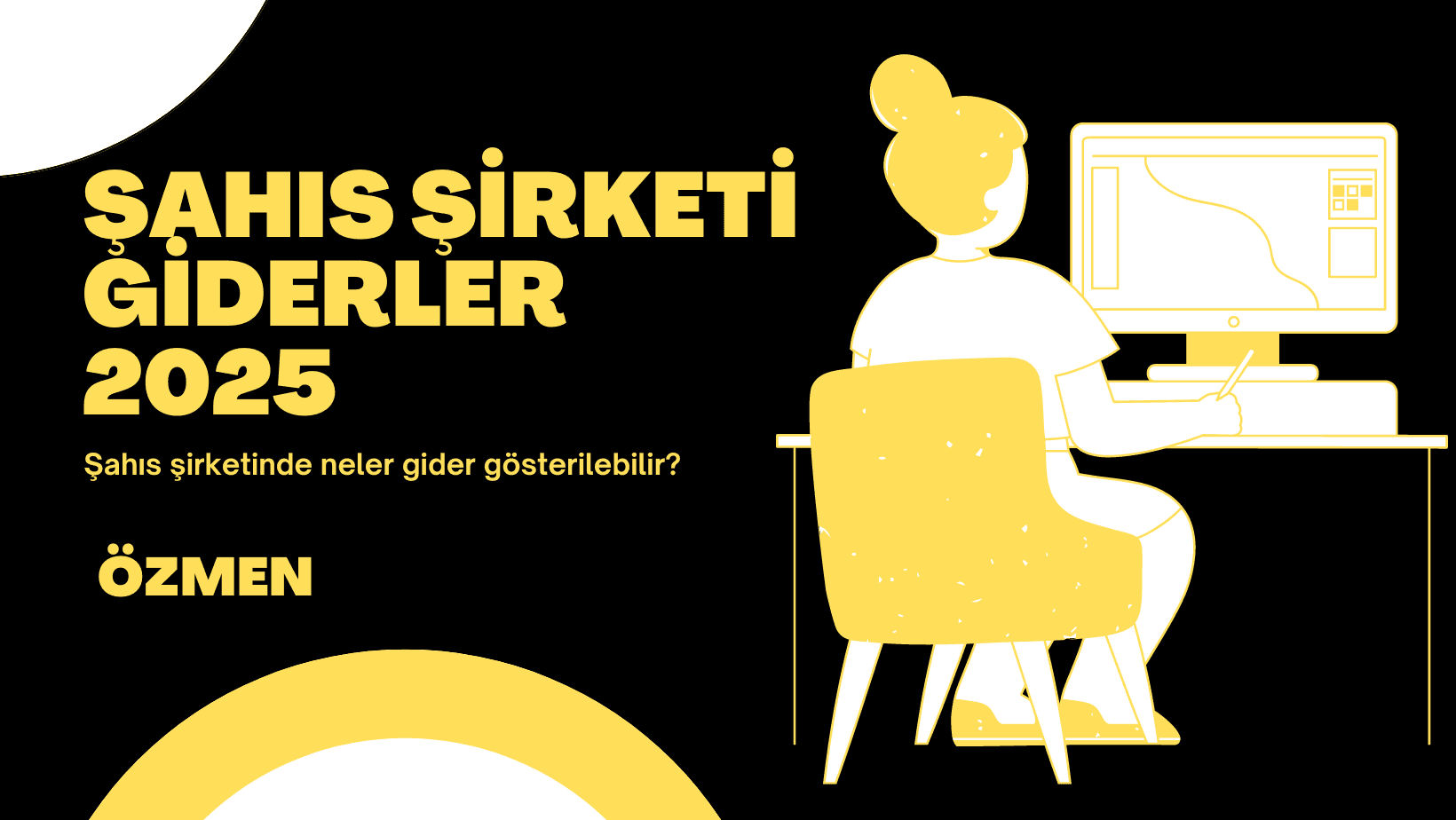 2025 yılı için şahıs şirketi aylık giderleri