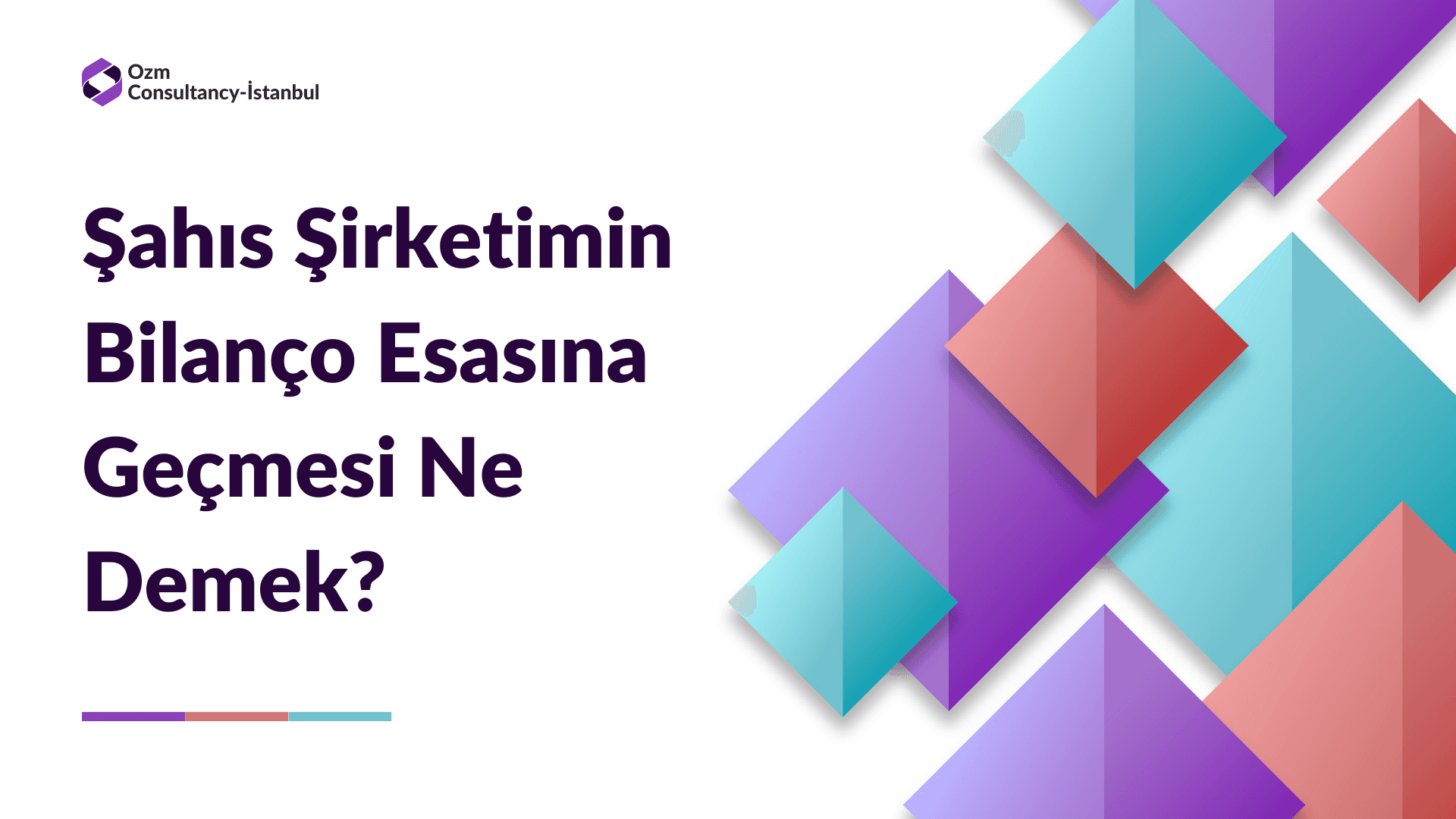 Şahıs Şirketimin Bilanço Esasına Geçmesi Ne Demek? Yapmam Gereken Şeyler Değişecek mi?