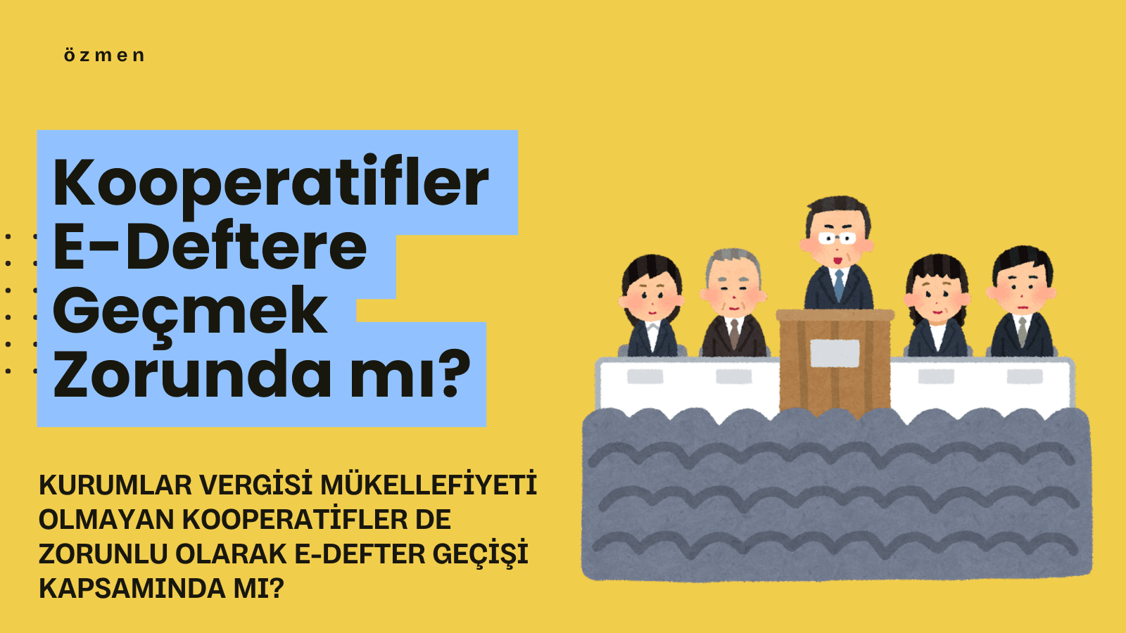Kooperatifler e defter olur mu? Kooperatiflerde e-defter Zorunluluğu
