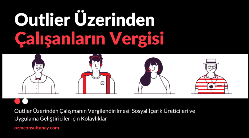 Outlier Üzerinden Çalışmanın Vergisi AI Writing Evaluator and Trainer Gelirleri Nasıl Vergilendirilir?