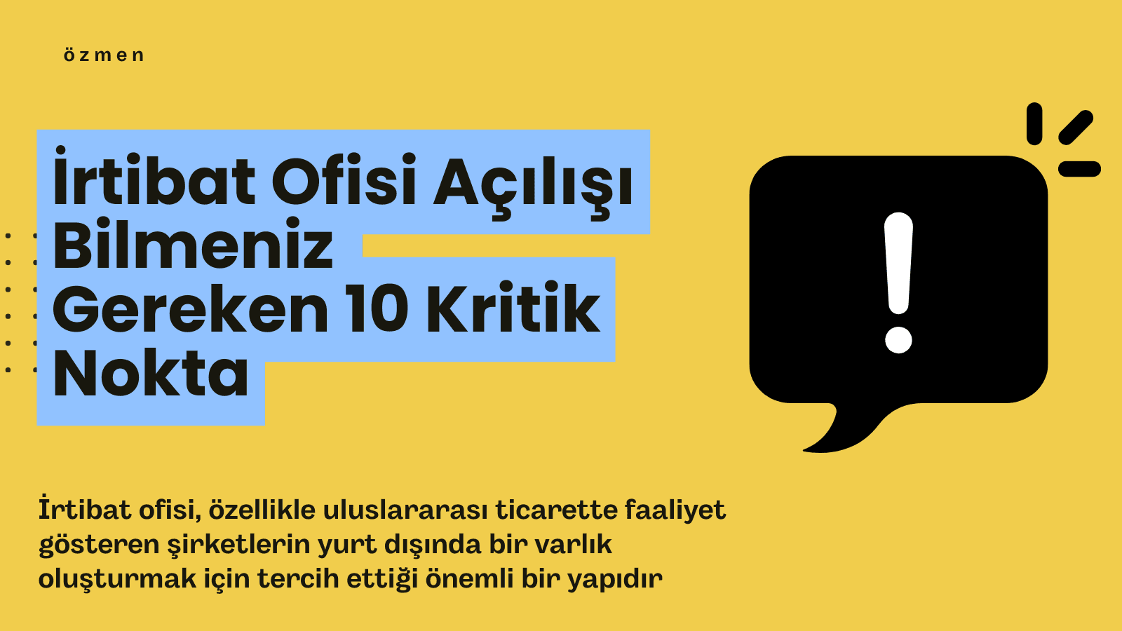 İrtibat Ofisi Açılışı: Bilmeniz Gereken 10 Kritik Nokta
