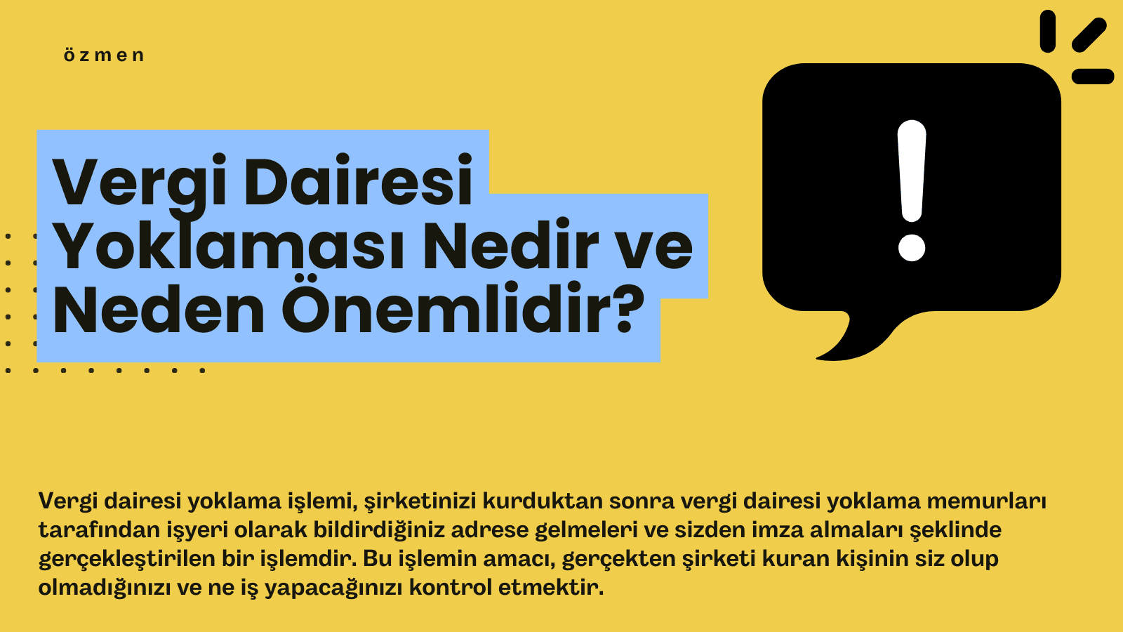 Vergi Dairesi Yoklaması Nedir ve Neden Önemlidir?