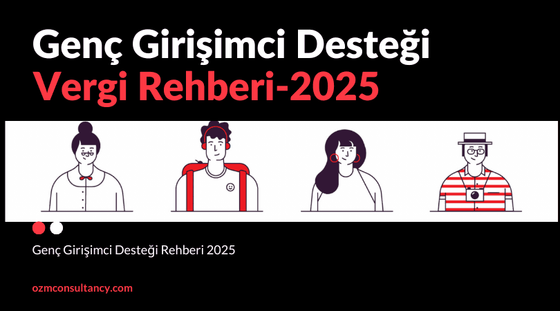 Genç Girişimci Desteği Rehberi 2025