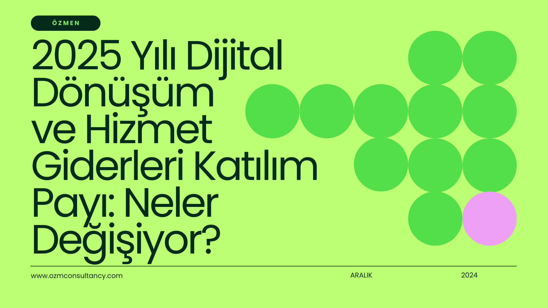 2025 Yılı Dijital Dönüşüm ve Hizmet Giderleri Katılım Payı: Neler Değişiyor?