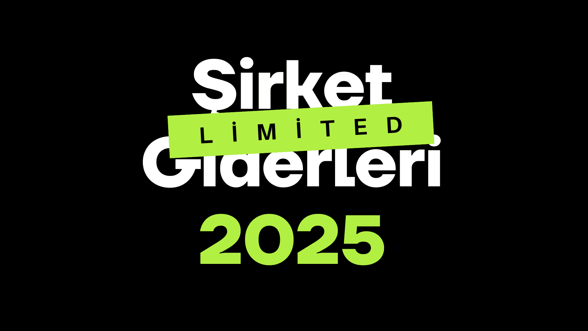 Limited Şirket Gider Kalemleri 2025