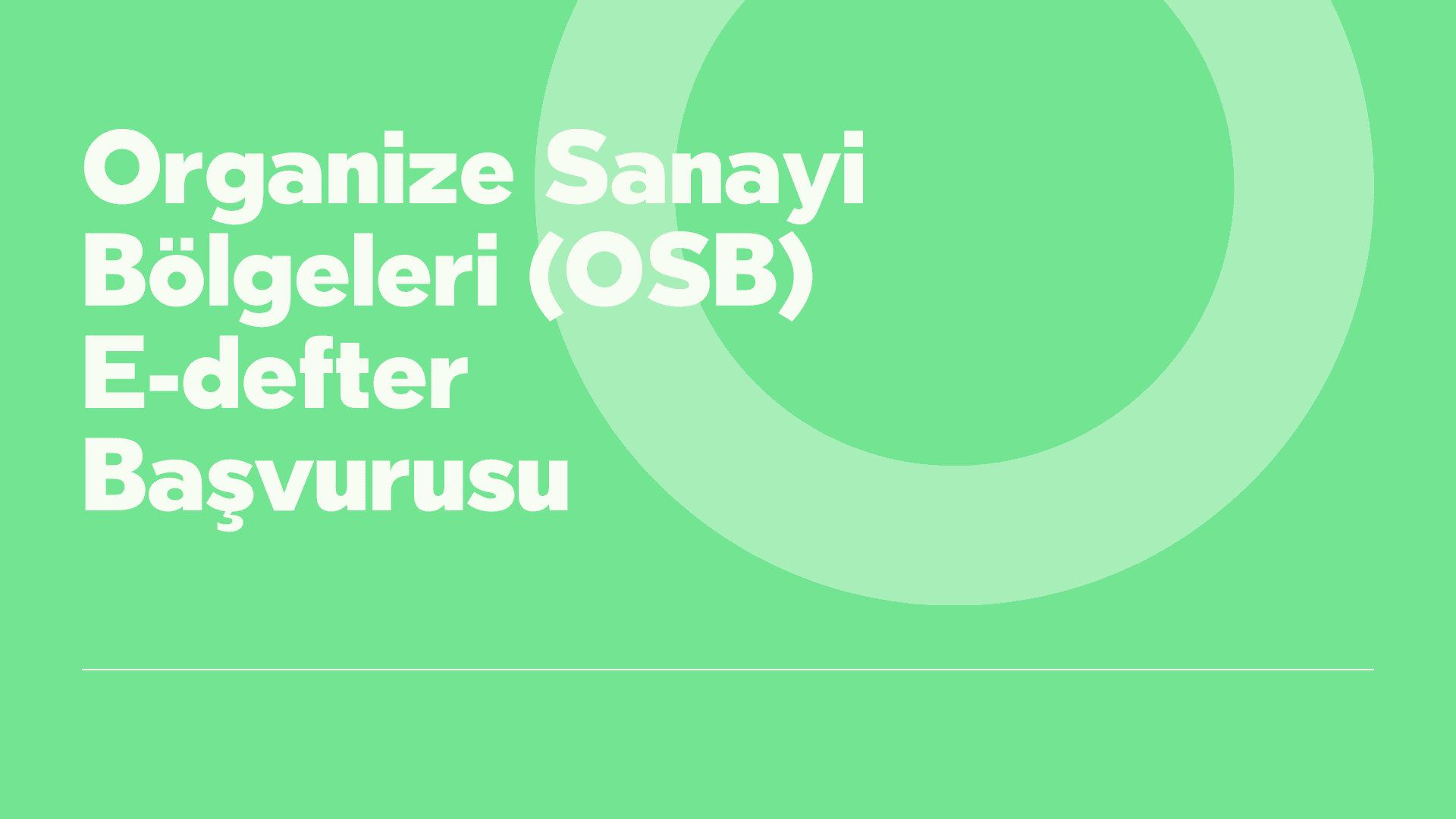 Organize Sanayi Bölgeleri (OSB) E-defter Başvurusu