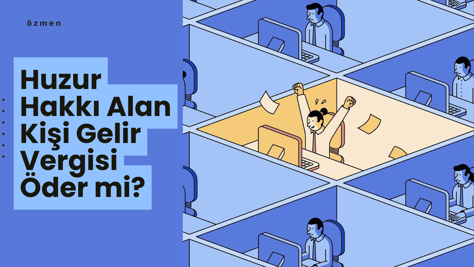 Huzur Hakkı Alan Kişi Gelir Vergisi Öder mi?