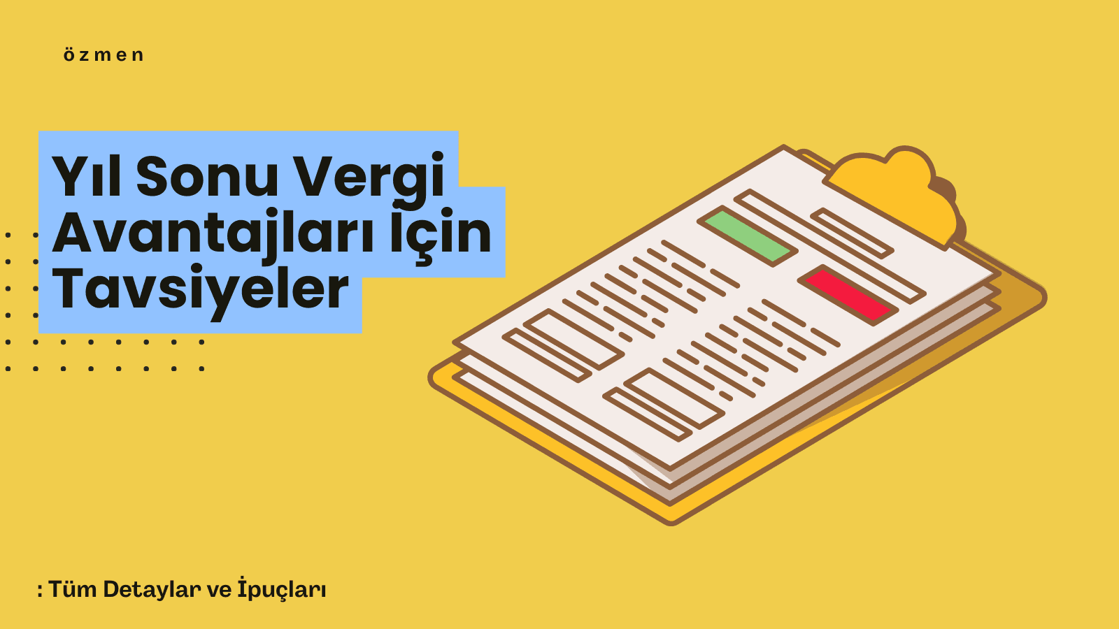 Yıl Sonu Vergi Avantajları İçin Tavsiyeler