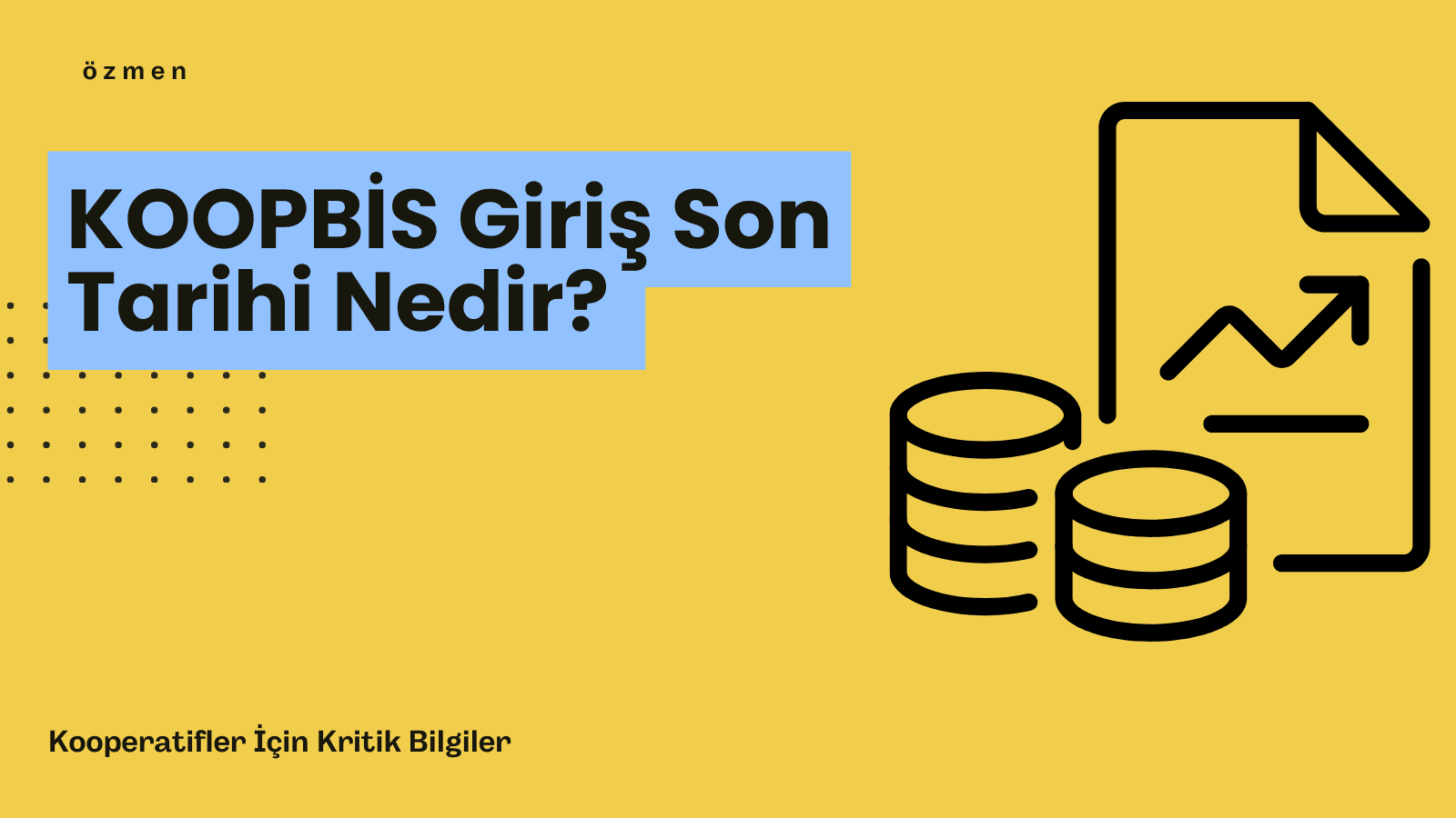 KOOPBİS Giriş Son Tarihi: Kooperatifler İçin Kritik Bilgiler